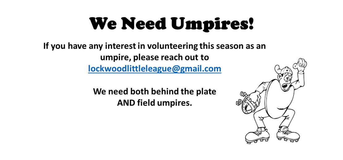 We Need Umpires!